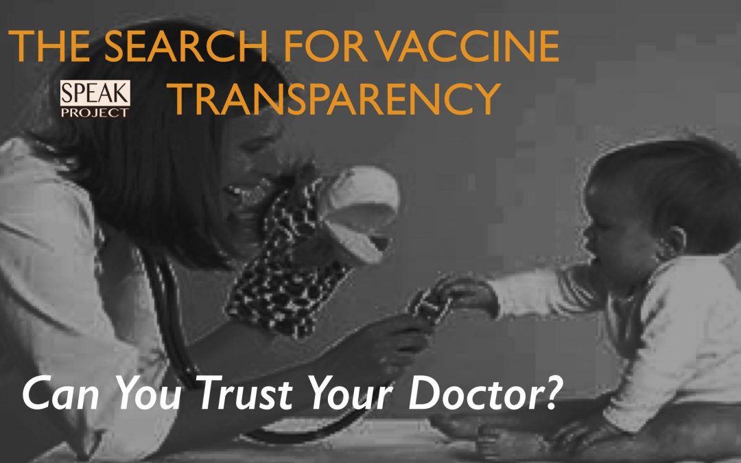 THE SEARCH FOR VACCINE TRANSPARENCY: Is Your Doctor a Trustworthy Source of Information?