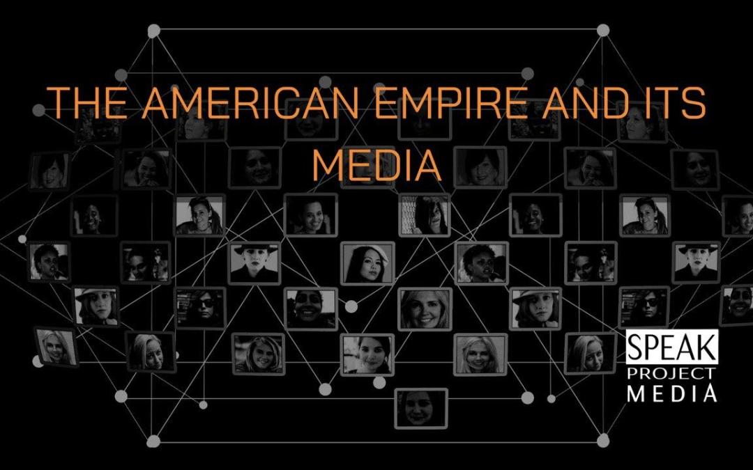 The American Empire and Its Media