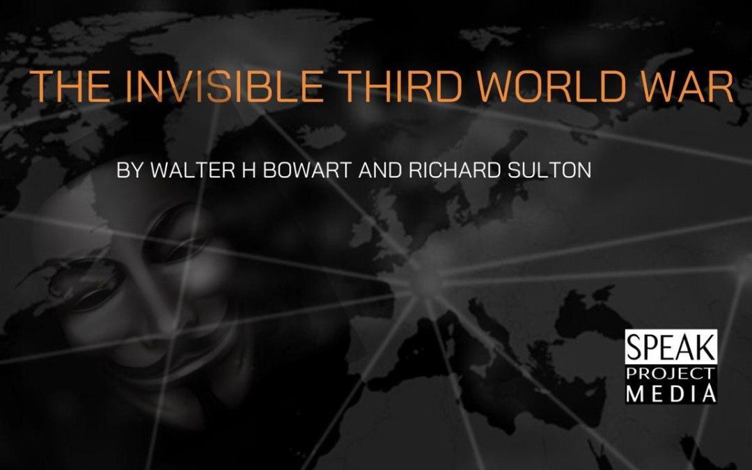 The Invisible Third World War By Walter H. Bowart and Richard Sutton